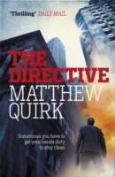 THE DIRECTIVE -  Matthew Quirk - 9780755387465