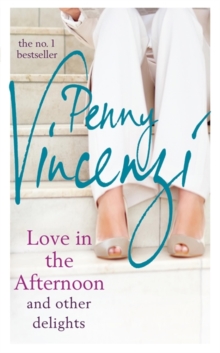 Love in the Afternoon and Other Delights - 9780755399567