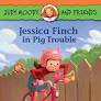 Judy Moody and Friends: Jessica Finch in Pig Trouble (Judy Moo... - 9780763670276