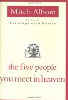 The Five People You Meet in Heaven - Mitch Albom - 9780786868711