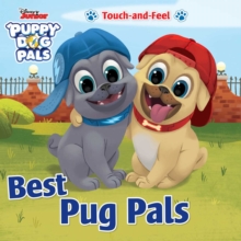 DISNEY JUNIOR PUPPY DOG PALS - BEST PUG PALS - 9780794445102