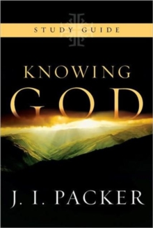 Knowing God - Study Guide - 9780830816491