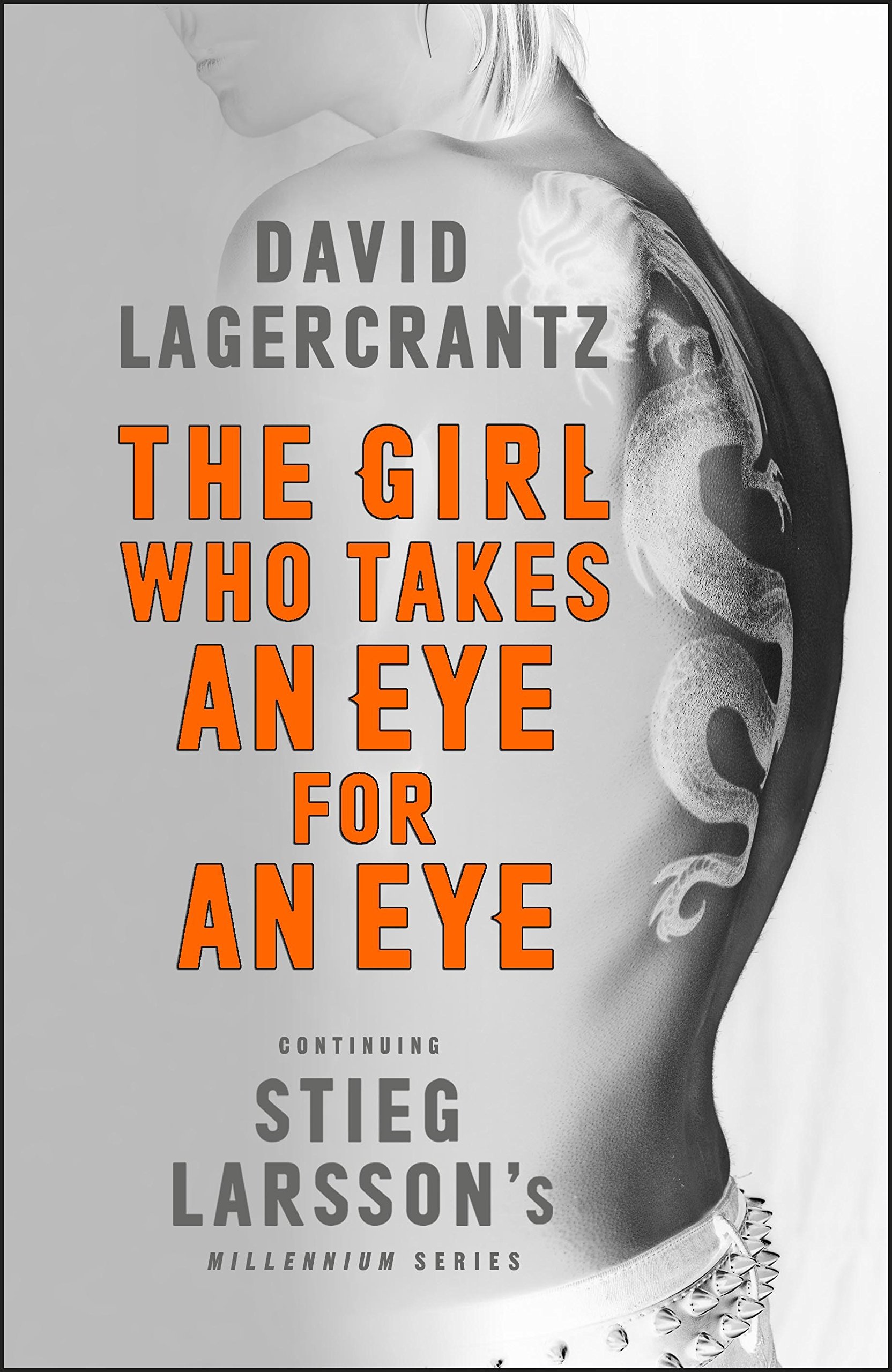 Girl Who Takes an Eye for an Eye: Continuing Stieg Larsson's Millennium Series - Lagercrantz David - 9780857056429