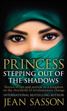Princess: Stepping Out Of The Shadows - 9780857504180