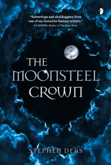 Moonsteel Crown - 9780857668769