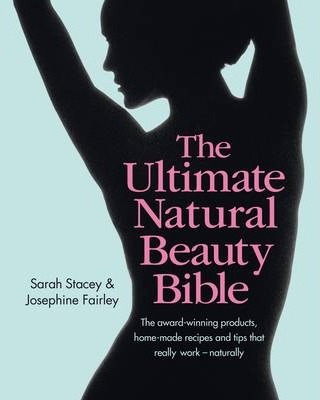 Ultimate Natural Beauty Bible - 9780857832221