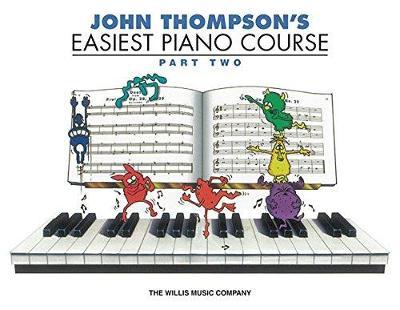 JOHN THOMPSON S EASIEST PIANO COURSE - PART 2 - 9780877180135