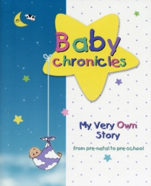 BABY CHRONICLES - MY VERY OWN STORY - N/A - 9780969920373