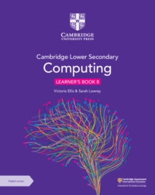 Cambridge Lower Secondary Computing Learner's Book 8 with Digital Access - 9781009309295