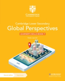 Cambridge Lower Secondary Global Perspectives Learner's Skills Book 7 with Digital Access (1 Year)  - 9781009315982