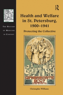 Health and Welfare in St. Petersburg, 1900â€“1941 - 9781032095226