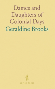 Dames and Daughters of Colonial Days - 9781036501761
