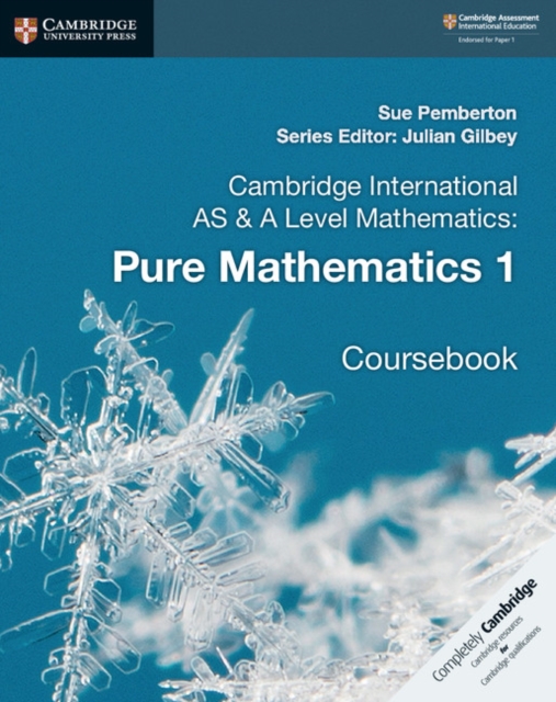 Cambridge International AS & A Level Mathematics Pure Mathematics 1 - 9781108407144