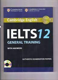 IELTS 12 GENERAL TRAINING - 9781108677202