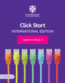 Click Start International Edition Learner's Book 3 with Digital Access (1 Year) - 9781108951845