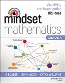 Mindset Mathematics: Visualizing and Investigating Big Ideas, Grade K - 9781119357605