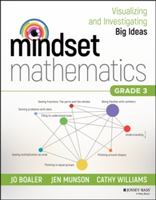 Mindset Mathematics: Visualizing and Investigating Big Ideas, Grade 3 - 9781119358701