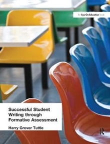Successful Student Writing through Formative Assessment - 9781138439672
