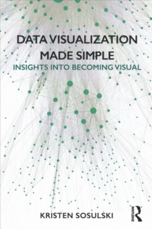 Data Visualization Made Simple - 9781138503915