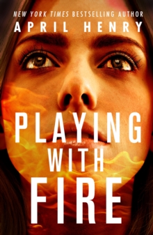 PLAYING WITH FIRE - 9781250234063