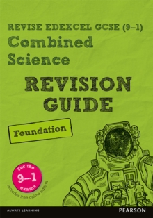 REVISE Edexcel GCSE (9-1) Combined Science Foundation Revision Guide - 9781292131597