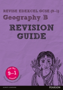 REVISE Edexcel GCSE (9-1) Geography B Revision Guide - 9781292133782