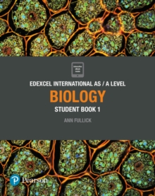 Pearson Edexcel IAS Biology - Student Book 1 - Ann Fullick - 9781292244846