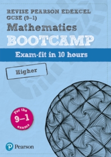 Revise Edexcel GCSE (9-1) Mathematics Higher Bootcamp - 9781292246918