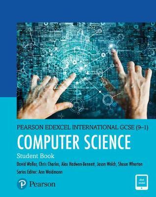 Pearson Edexcel International GCSE (9-1) Computer Science Student Book - 9781292310220
