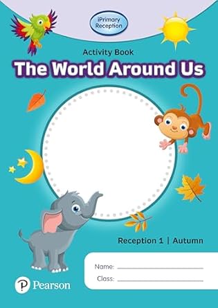 Iprimary Reception Activity book - World Around Us Reception 1 Autumn - 9781292396682