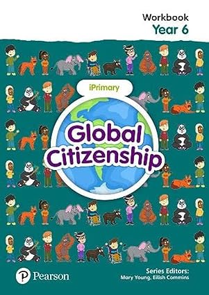 Global Citizenship Student Workbook Year 6 - Eilish Commins - 9781292396798