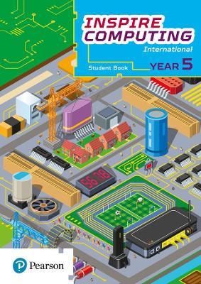 Inspire Computing International, Student Book, Year 5 - Beh Daniel - 9781292404257