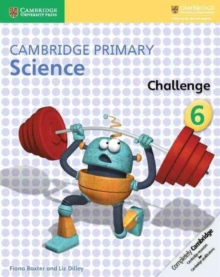 Cambridge Primary Science Challenge Activity Book 6 - Dilley Liz - 9781316611210