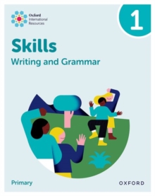 Oxford International Resources: Writing and Grammar Skills: Practice Book 1 - 9781382046060