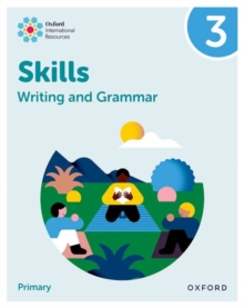 Oxford International Resources: Writing and Grammar Skills: Practice Book 3 - 9781382046084