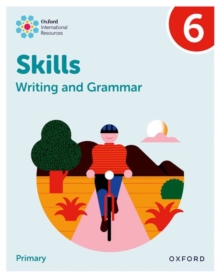 Oxford International Resources: Writing and Grammar Skills: Practice Book 6 - 9781382046114