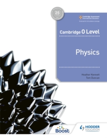 Cambridge O Level Physics - Duncan Tom - 9781398310605