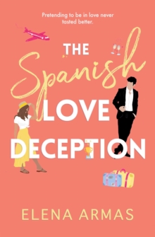 SPANISH  LOVE  AND DECEPTION - ELENA ARMAS - 9781398515628