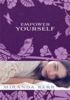 Empower Yourself: Daily Affirmations to Reclaim Your Power! - Miranda Kerr - 9781401946333