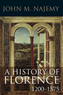 History of Florence 1200-1575 -  John M. Najemy - 9781405182423