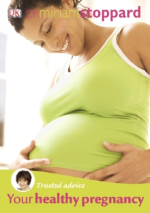 Trusted Advice Your Healthy Pregnancy - 9781405356480