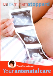TRUSTED ADVICE - YOUR ANTENATAL CARE - 9781405356497