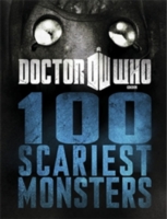 Doctor Who: 100 Scariest Monsters - 9781405907972