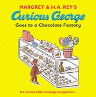 CURIOUS GEORGE - GOES TO A CHOCOLATE FACTORY -  MargretRey Rey - 9781406300383