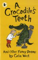 Crocodile's Teeth -  Colin West - 9781406312102