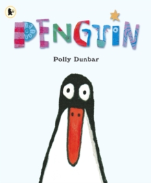 Penguin -  Polly Dunbar - 9781406312461