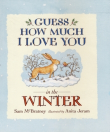 Guess How Much I Love You in the Winter -  Sam McBratney - 9781406313666