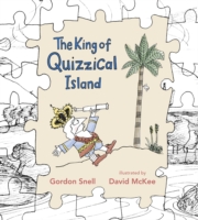 King of Quizzical Island -  Gordon Snell - 9781406315264