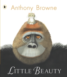 Little Beauty -  Anthony Browne - 9781406319309