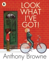 Look What I've Got! -  Anthony Browne - 9781406326253